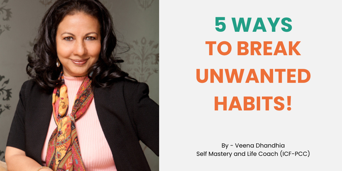 5 ways to break unwanted habits